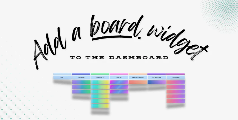 Add a Board Widget to Your Dashboard