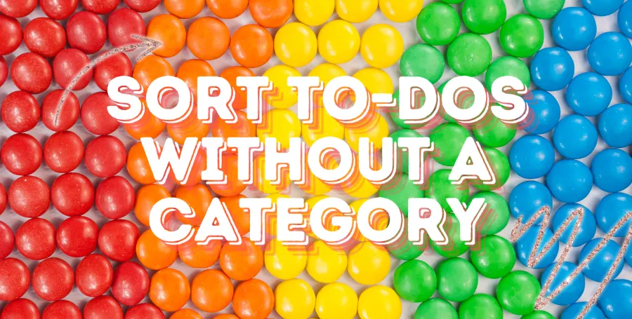 Sort To-Dos Without a Category