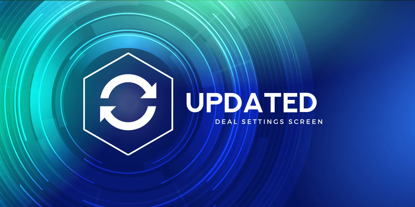 Updated Deal Settings Screen
