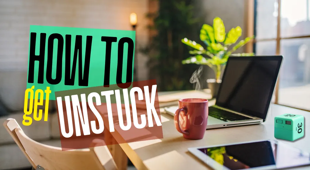 What to Do When You Can’t Get Started